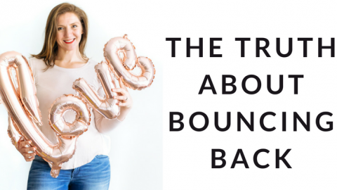 The Truth About Bouncing Back